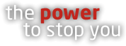the power to stop you